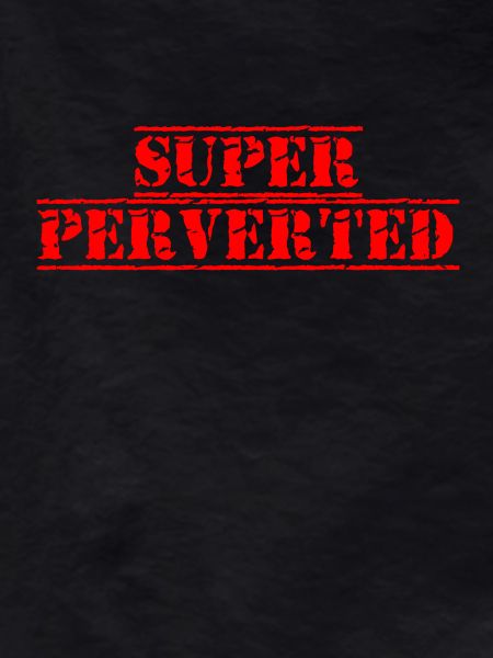 Super perverti