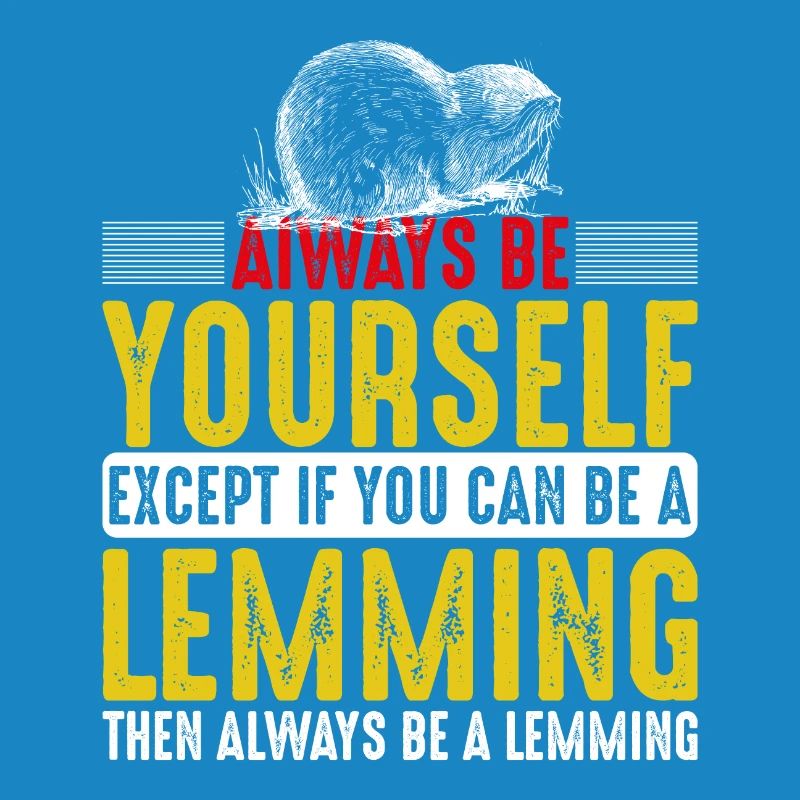 Always Be A Lemming - Lemminge