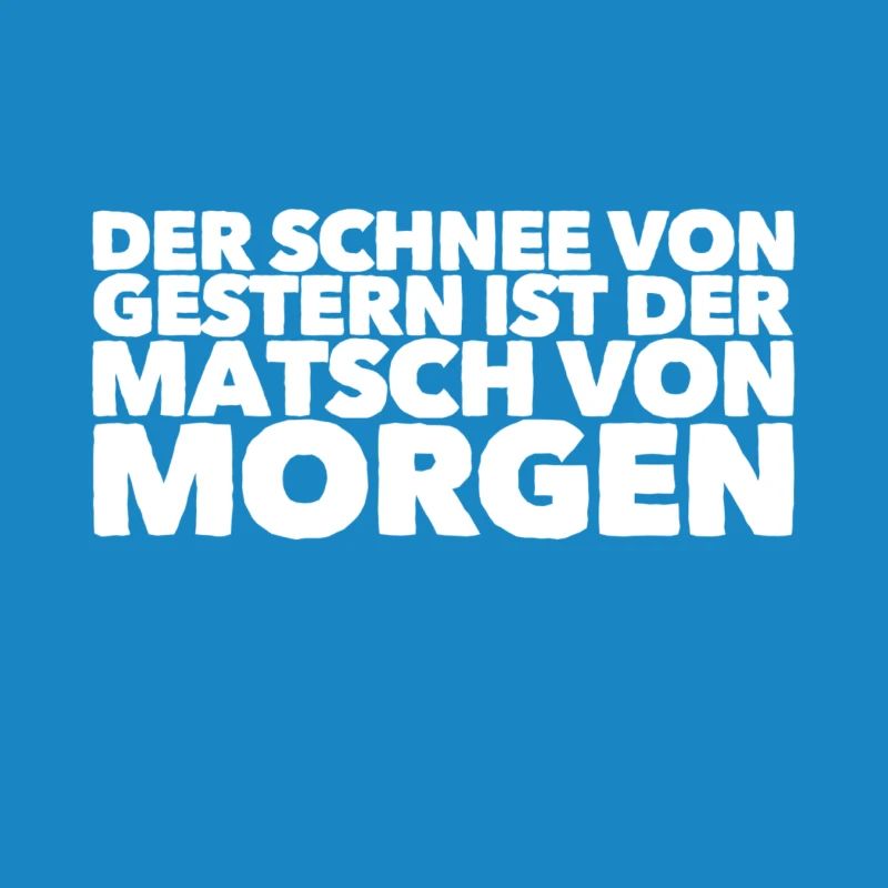 der Schnee wird zu Matsch