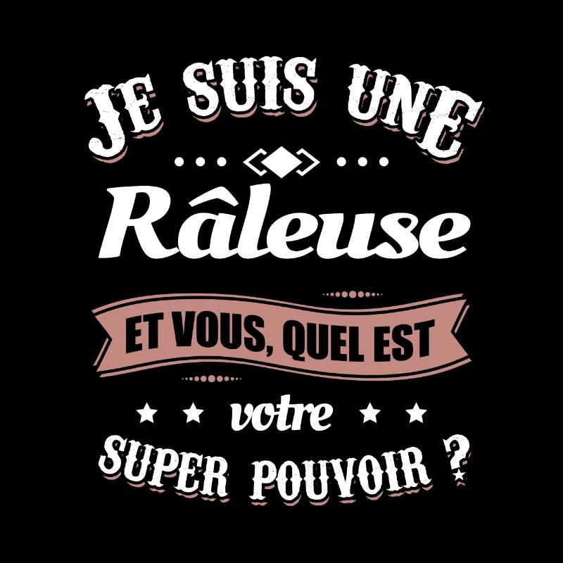 RÂLEUSE SUPER POUVOIR