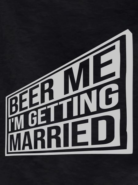 Beer Me Getting Married