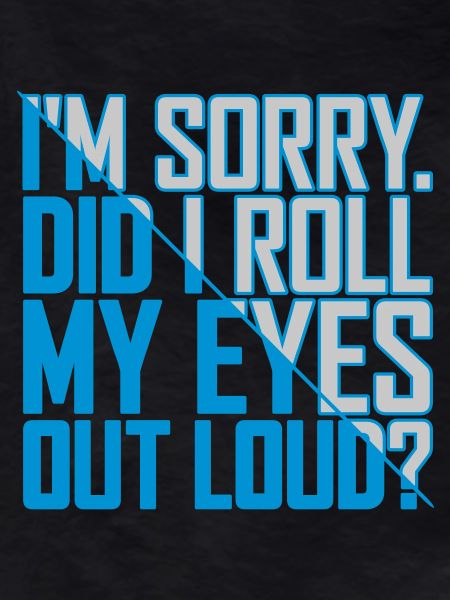 Roll My Eyes Out