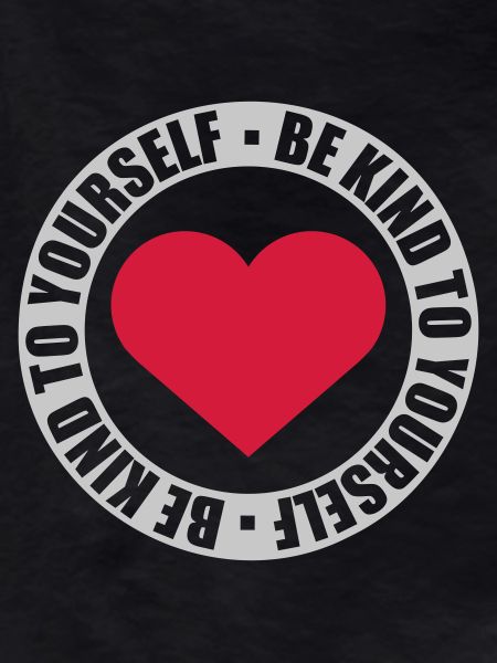 be kind to yourself