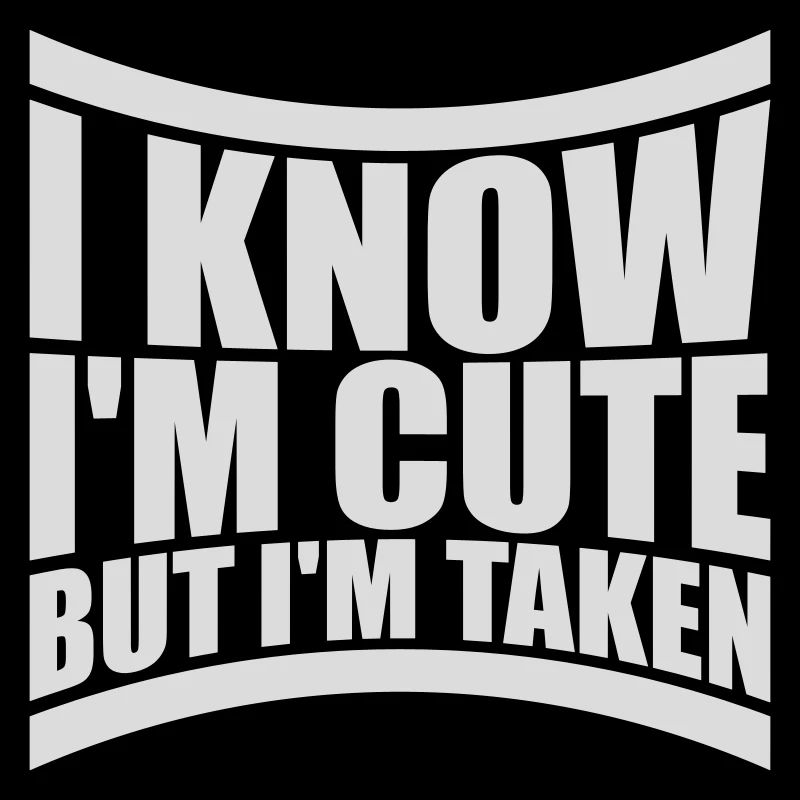 cute but taken Zitat