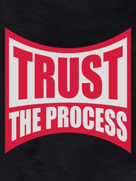 trust the process Quote