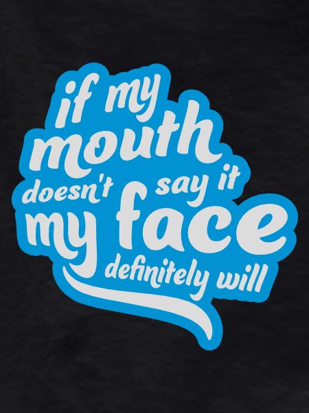 my face definitely will