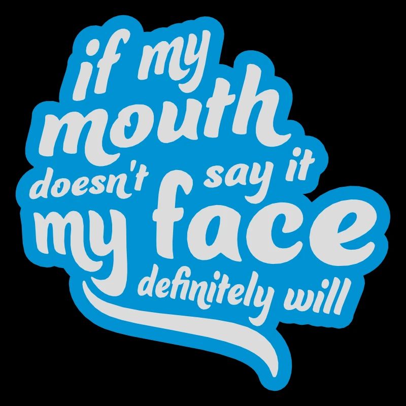 my face definitely will