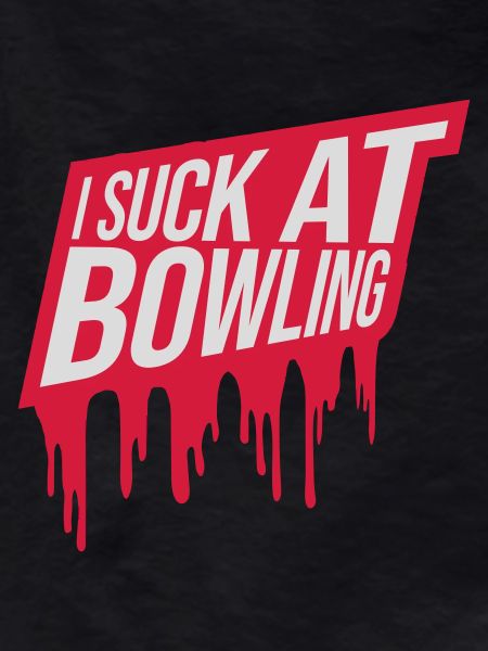 I suck at bowling