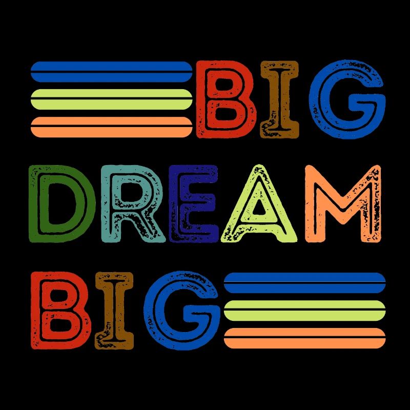Big dream