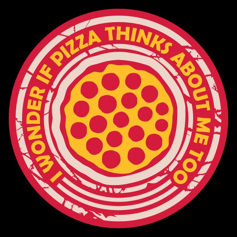 pizza thinks about me