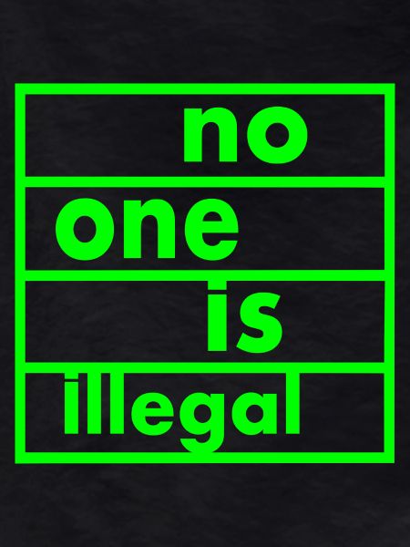 No one is illegal