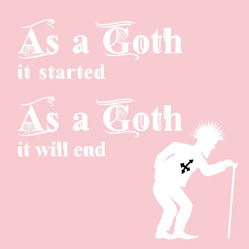 As a Goth it started - As a Goth it will end
