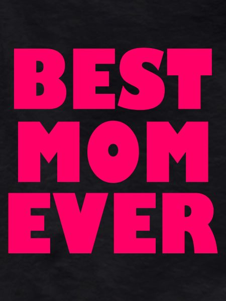 Best mom ever
