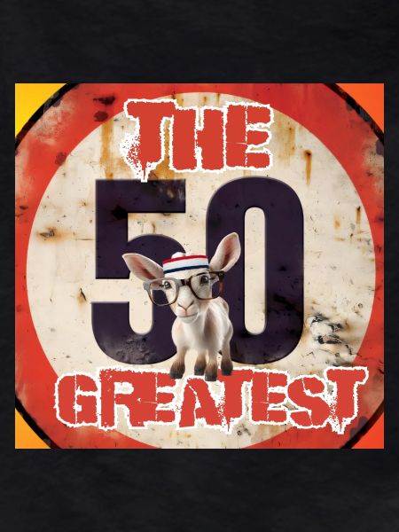 The 50 Greatest