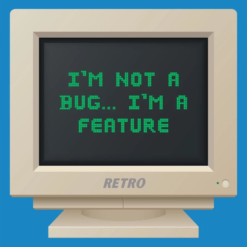 CRT Design - Ich bin kein Bug, ich bin ein Feature