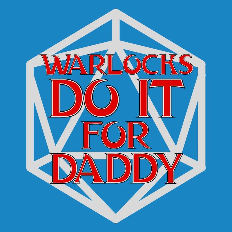 Warlocks Do It For Daddy