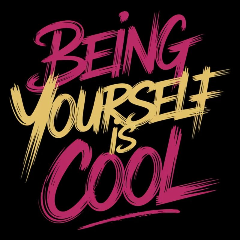 Being Yourself Is Cool 20