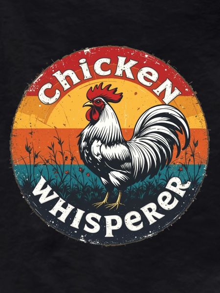 Hühnerflüsterer - chicken whisperer 090433
