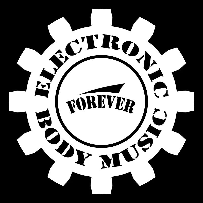 Electronic Body Music Forever EBM mit Zahnrad V2