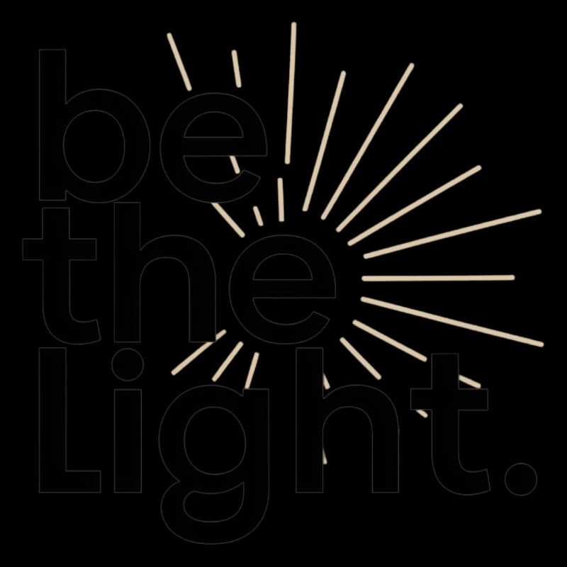 be the light