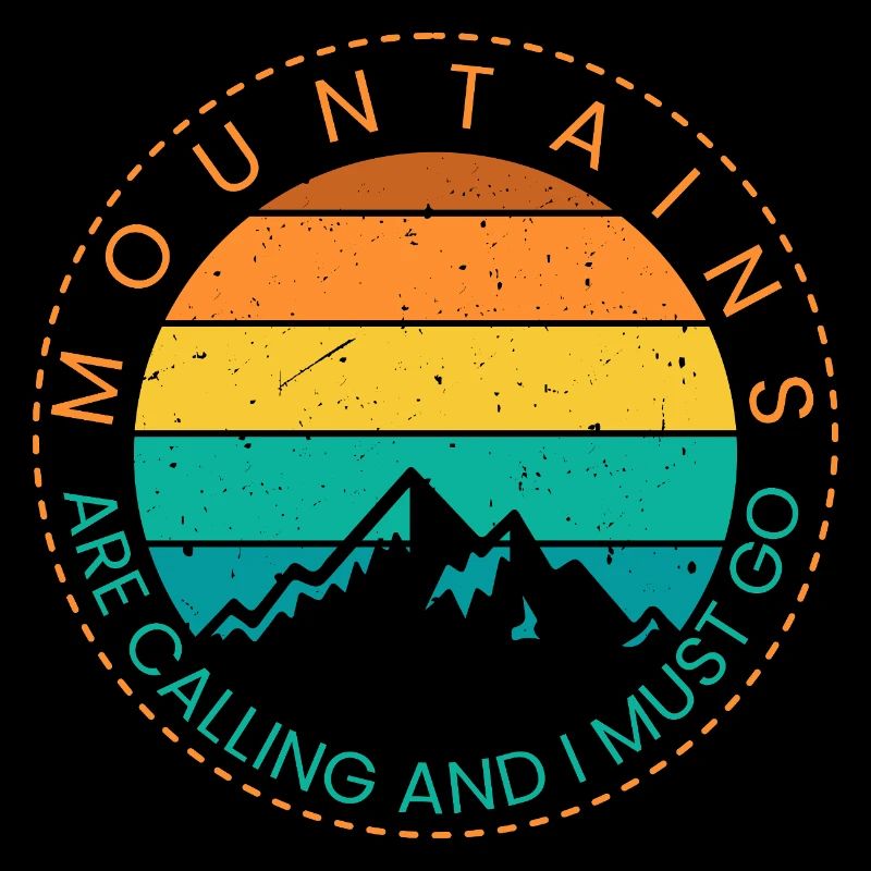 Mountains are calling And I MUST GO