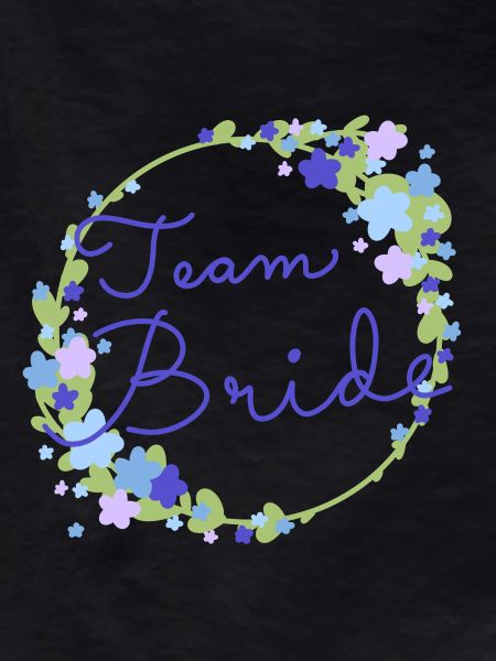 Team Bride /Team Braut