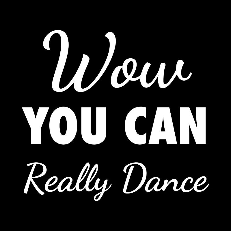 Wow, vous pouvez vraiment danser - Mème viral TikTok - W