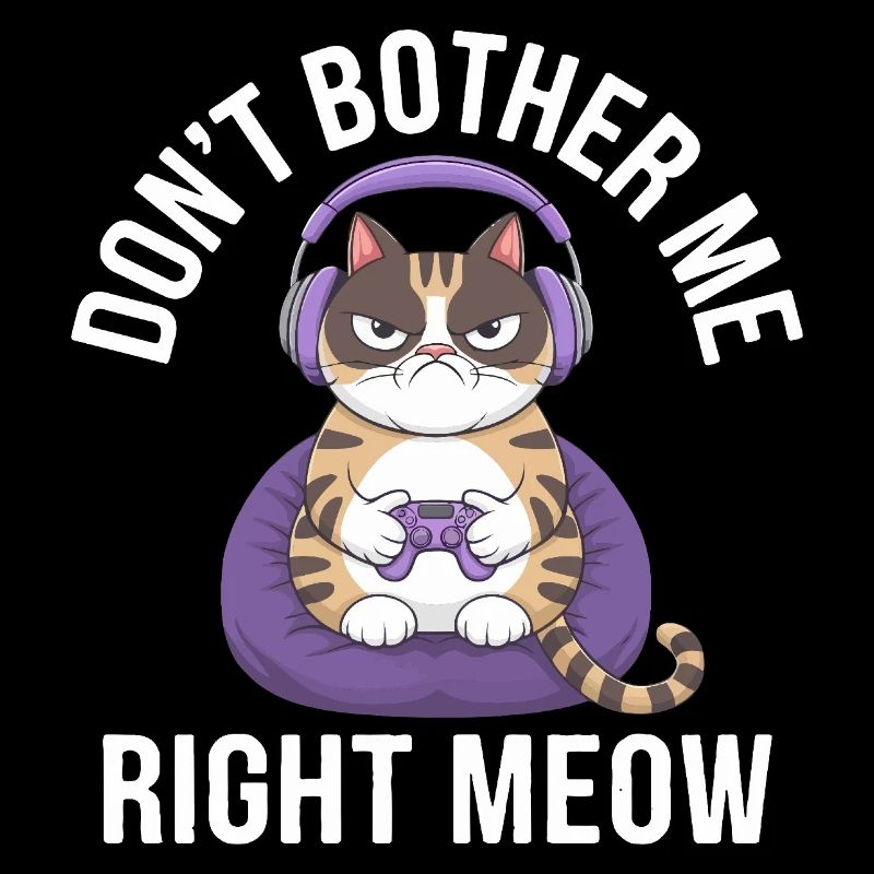 Gamer Cat: Don't Bother Me Right Meow