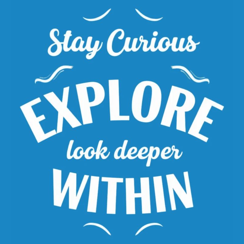 Explore Intérieur Reste Curieux