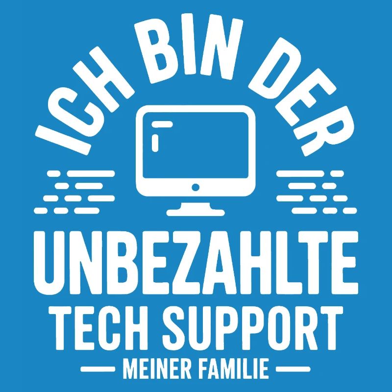 I'm the unpaid tech support