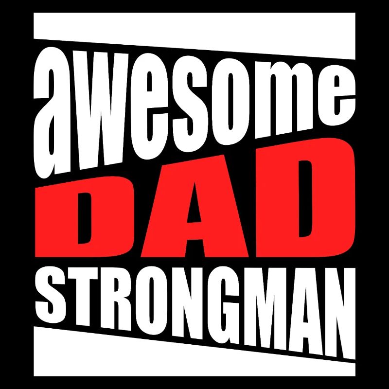 Sweat Dad Strongman génial