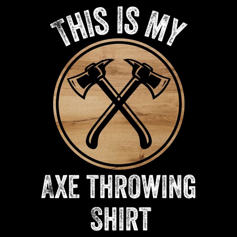 C’est ma chemise de lancer de hache Axe Thrower Shirt