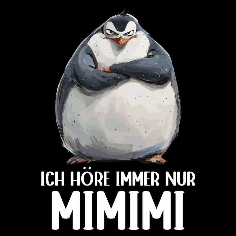 Pinguin Vogel Küken Ich höre immer nur Mimimi