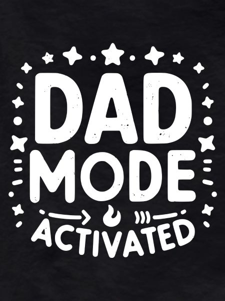 Dad Mode Activated
