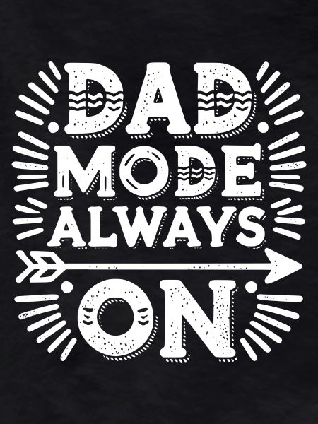 Dad Mode Always On