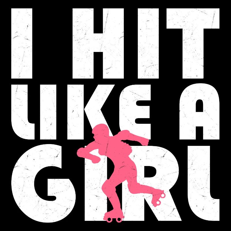 I Hit Like A Girl Roller Derby Skating