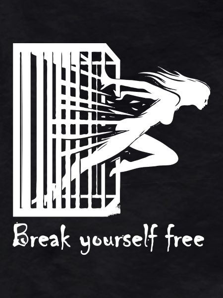Break yourself free