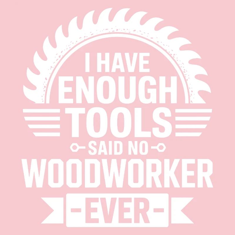 Enough Tools Never A Woodworker