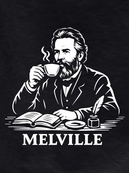Herman Melville is drinking coffee
