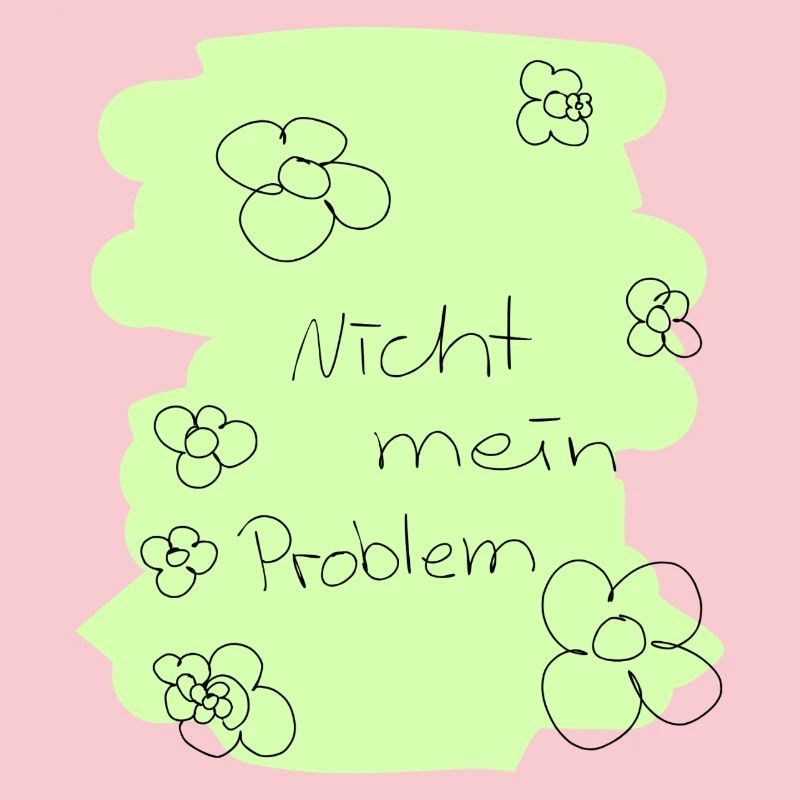 Nicht mein Problem