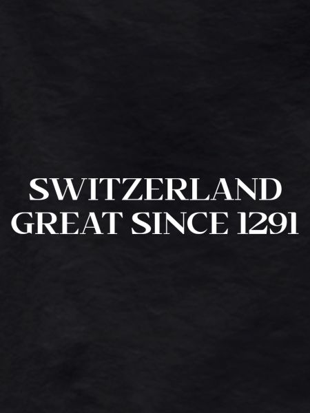 Switzerland Great Since 1291