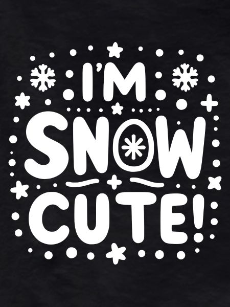 I’m Snow Cute