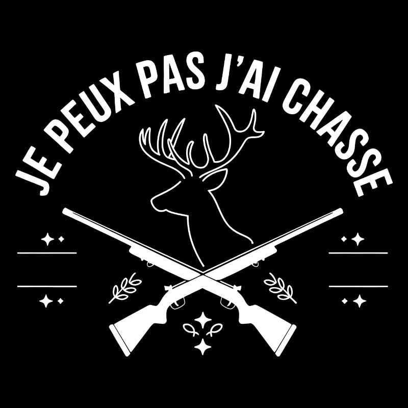 Je peux pas j'ai Chasse