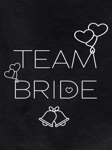 TEAM BRIDE - TEAM BRIDE