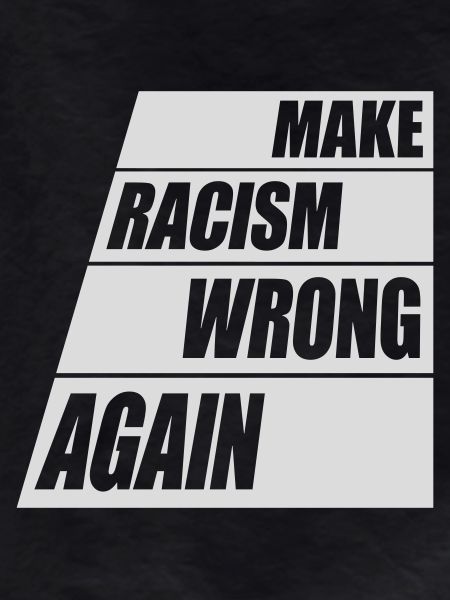 make racism wrong again