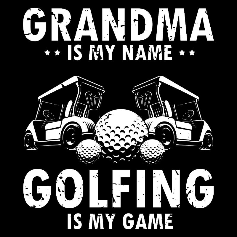 Grandma Is My Name Golfing My Passion Pride
