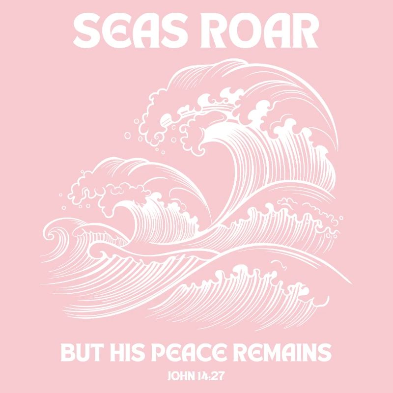 Seas Roar - John 14:27 Design