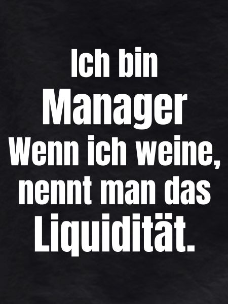 I'm a manager – liquidity joke