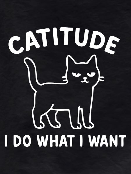 Catitude Cat Saying
