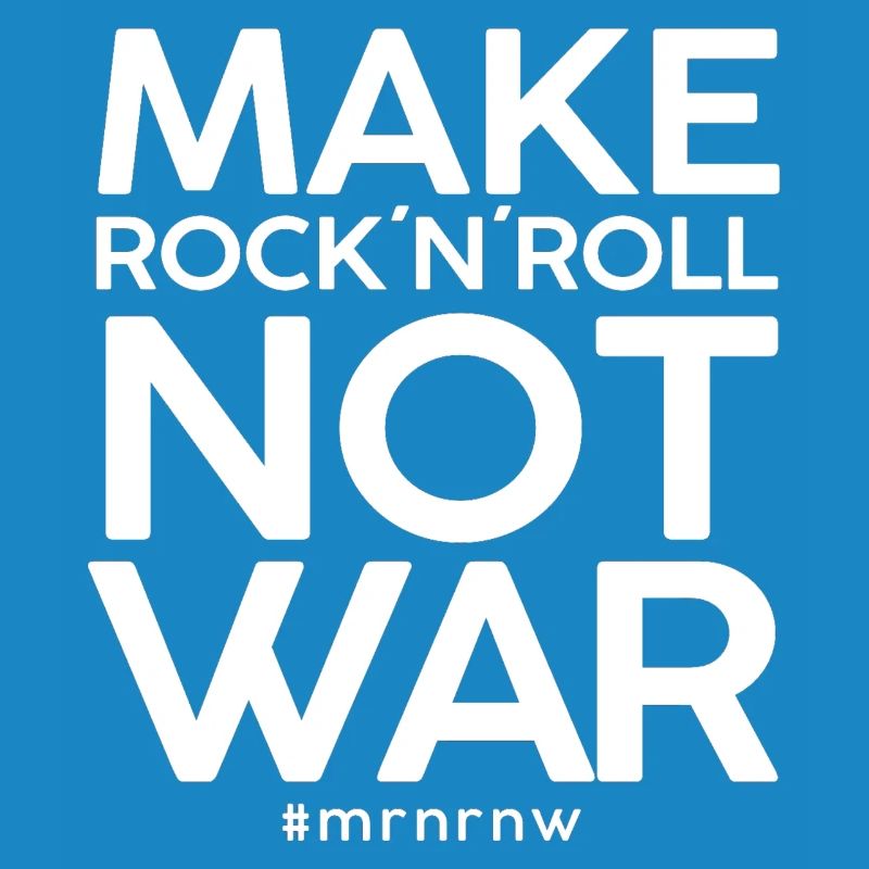 MAKE ROCK ́N ́ROLL NOT WAR Classic 2014 Version